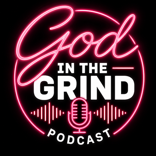 God in the Grind Podcast